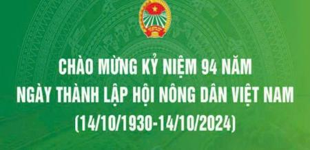 Kỷ niệm 94 năm ngày thành lập Hội Nông Dân Việt Nam (14/10/1930 - 14/10/2024)